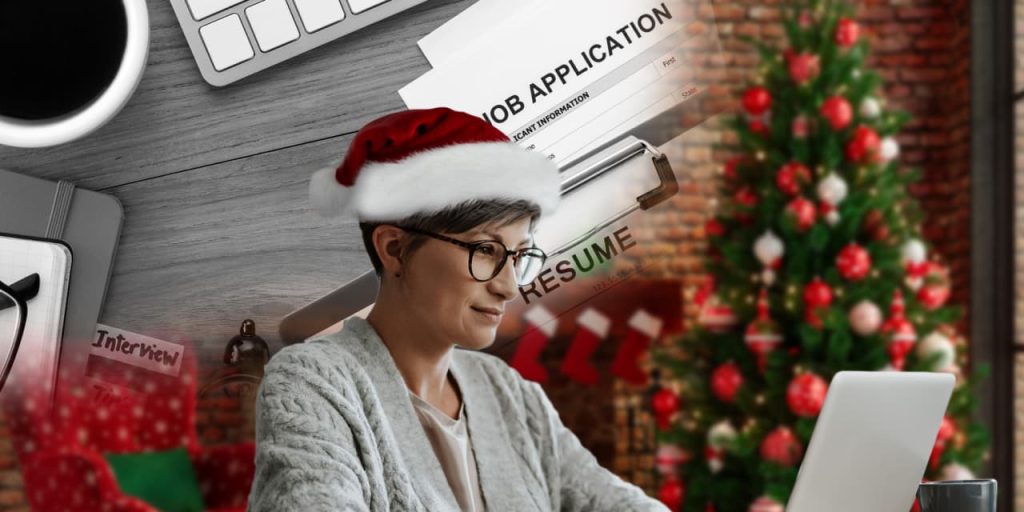 Laid off during the holidays? Don’t panic. This can be a great time to advance your career.